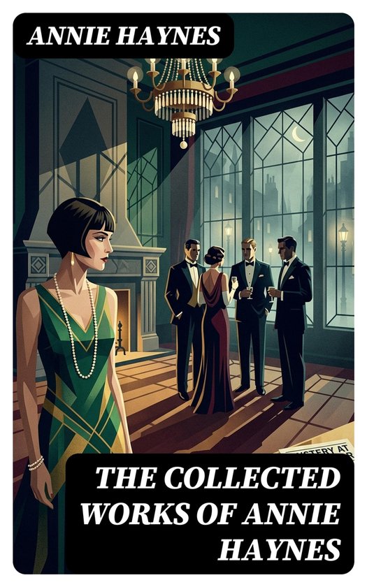 The Collected Works of Annie Haynes - cover