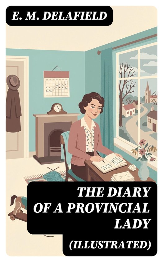 The Diary of a Provincial Lady (Illustrated) - cover