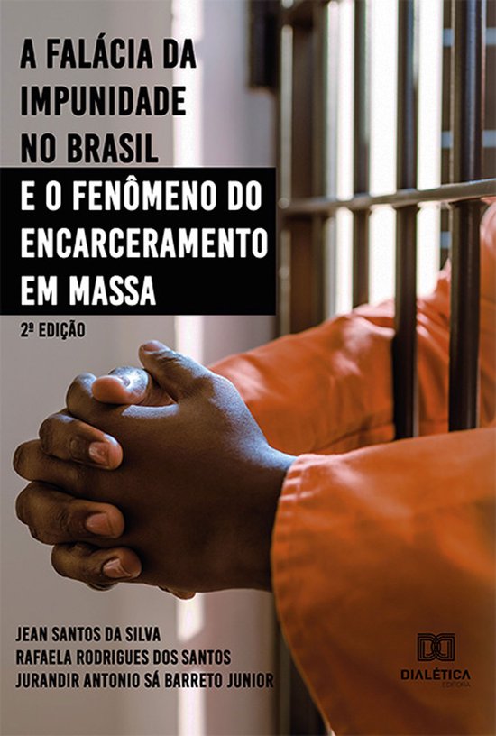 A falácia da impunidade no Brasil e o fenômeno do encarcer ... - cover