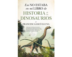 Eso no estaba en mi libro de Historia de los Dinosaurios