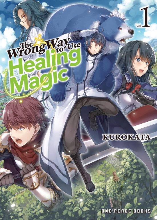 The Wrong Way to Use Healing Magic - The Wrong Way to Use He ... - cover