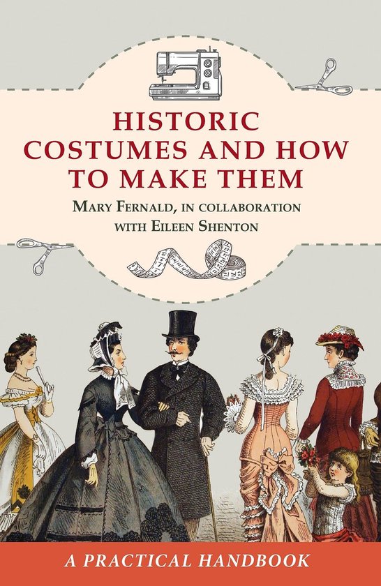 Historic Costumes and How to Make Them - cover
