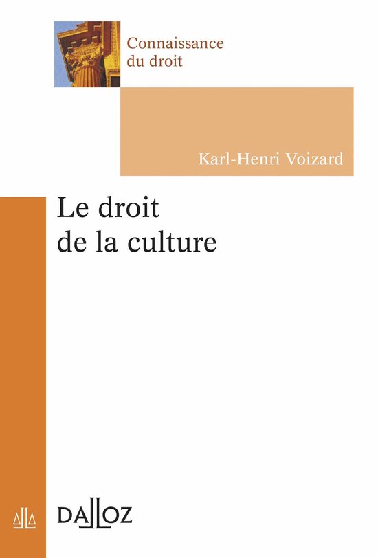 Connaissance du droit - Le Droit de la culture - cover