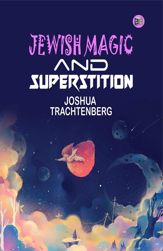 Jewish Magic and Superstition - cover