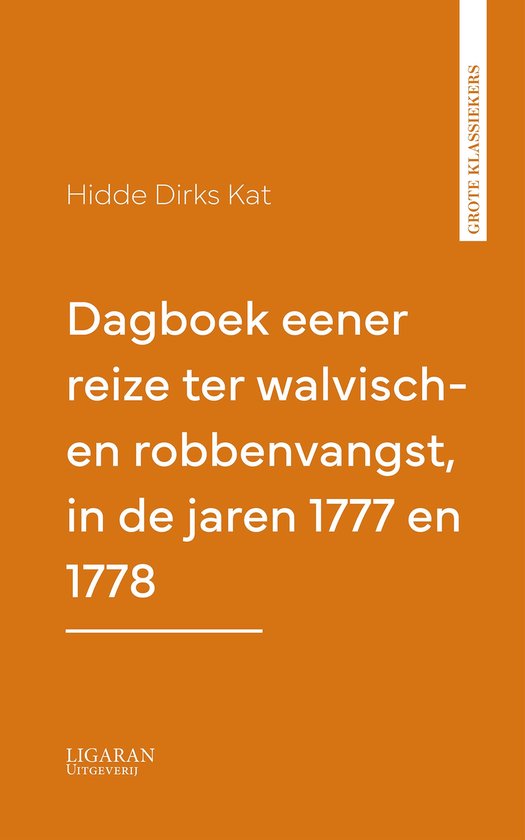Dagboek eener reize ter walvisch- en robbenvangst, in de jar ... - cover