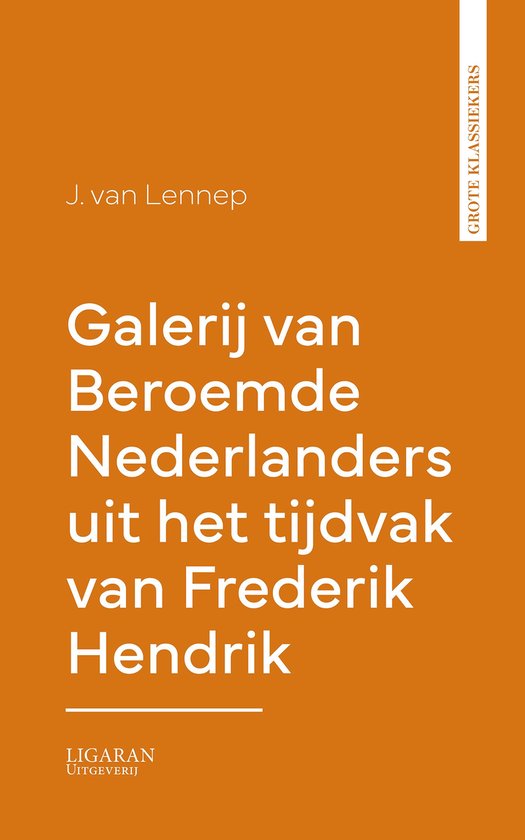 Galerij van Beroemde Nederlanders uit het tijdvak van Freder ... - cover