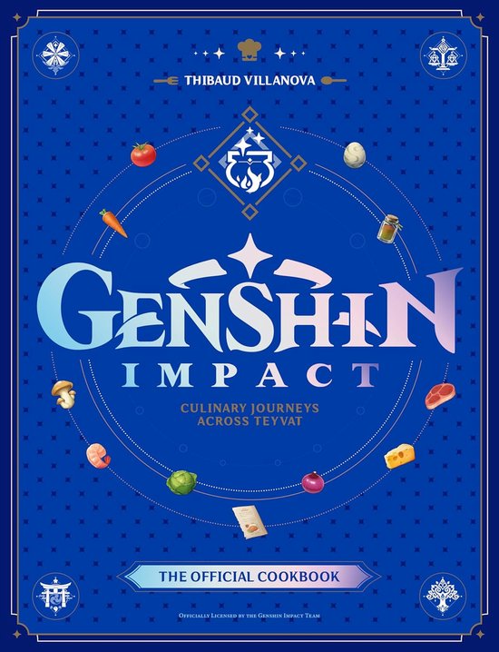 Genshin Impact Official Cookbook: Culinary Journeys Across T ... - cover