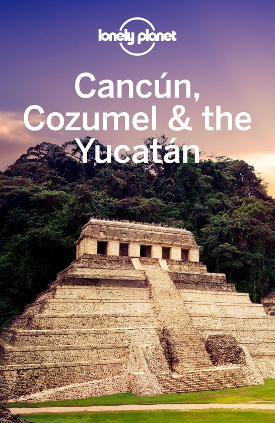 Travel Guide - Lonely Planet Cancun, Cozumel & the Yucatan - cover