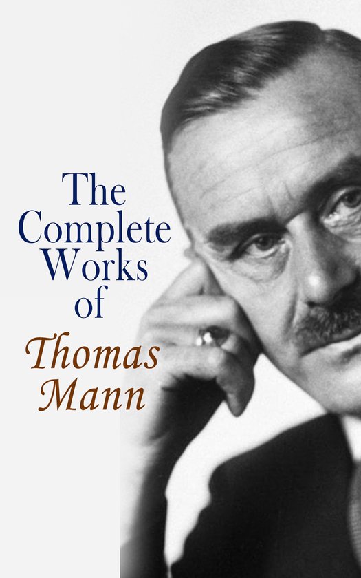 The Complete Works of Thomas Mann - cover