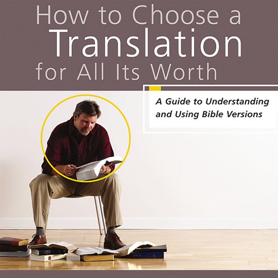 How to Choose a Translation for All Its Worth - cover