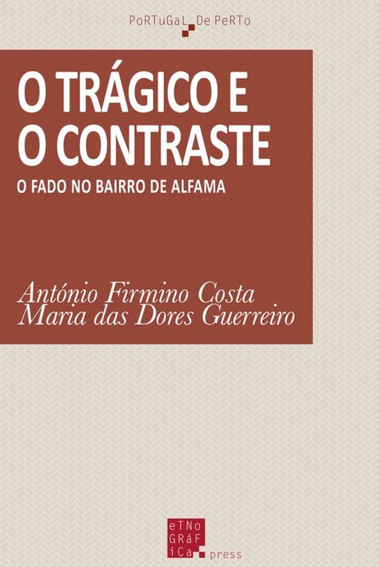 Portugal de Perto - O trágico e o contraste - cover