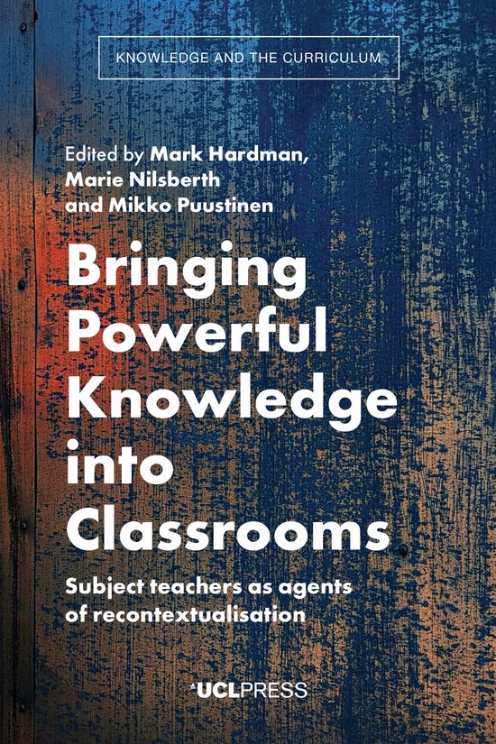 Knowledge and the Curriculum- Bringing Powerful Knowledge in ... - cover