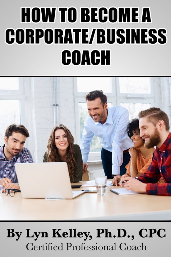 How to Become a Corporate or Business Coach - cover