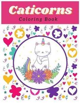 Caticorns Coloring Book: Unicorn Cat Cartoon Design