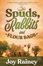 Spuds, Rabbits and Flour Bags