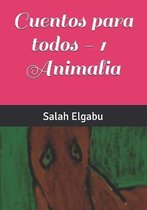 Cuentos para todos 1 - Animalia