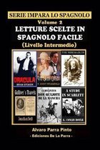 Serie Impara Lo Spagnolo- Letture Scelte in Spagnolo Facile Volume 2