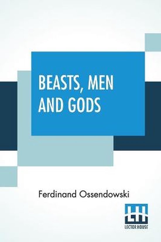 Boekomslag 'Beasts, Men And Gods' van Ferdinand Ossendowski met blauwe en grijze geometrische vormen.