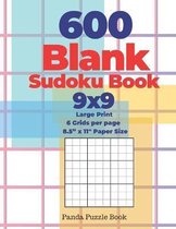 600 Blank Sudoku Book 9x9 - Large Print - 6 Grids per page - 8,5" x 11" Paper Size