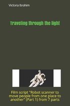 Traveling through light