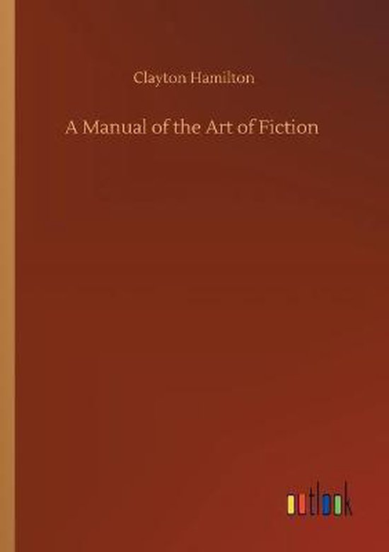 A Manual of the Art of Fiction - cover