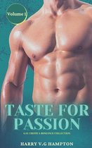 Taste for Passion: Gay Erotica Romance Collection: Volume 1