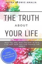 The Truth About Your Life