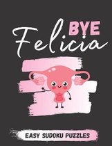 Bye Felicia