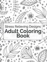 Stress Relieving Adult Coloring Book: