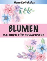 BLUMEN Malbuch fur Erwachsene