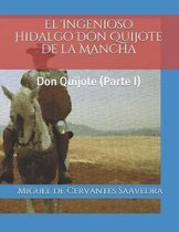 El Ingenioso Hidalgo Don Quijote de la Mancha