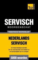 Thematische Woordenschat Nederlands-Servisch - 5000 Woorden