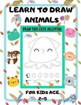 Learn to Draw Animals for Kids Age 2-5