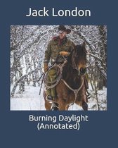 Burning Daylight (Annotated)