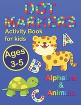 Dot Markers Activity Book for Kids Ages 3-5