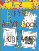 A-Z Alphabet Activity Book for Kids Ages 4-8