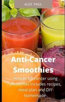 Anti-Cancer Smoothies