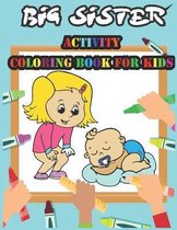 Big Sister Activity Coloring Book For Kids