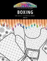 Boxing: AN ADULT COLORING BOOK