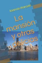 La mansion y otras delicias