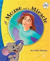 Virtue Heroes-A Mouse and a Miracle, the Virtue Story of Humility