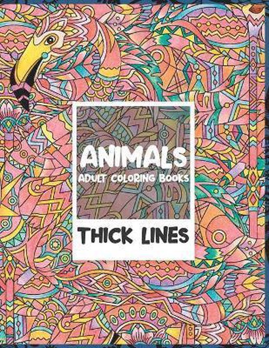 Adult Coloring Books Thick Lines - Animals, Lily Rios | 9798669831523