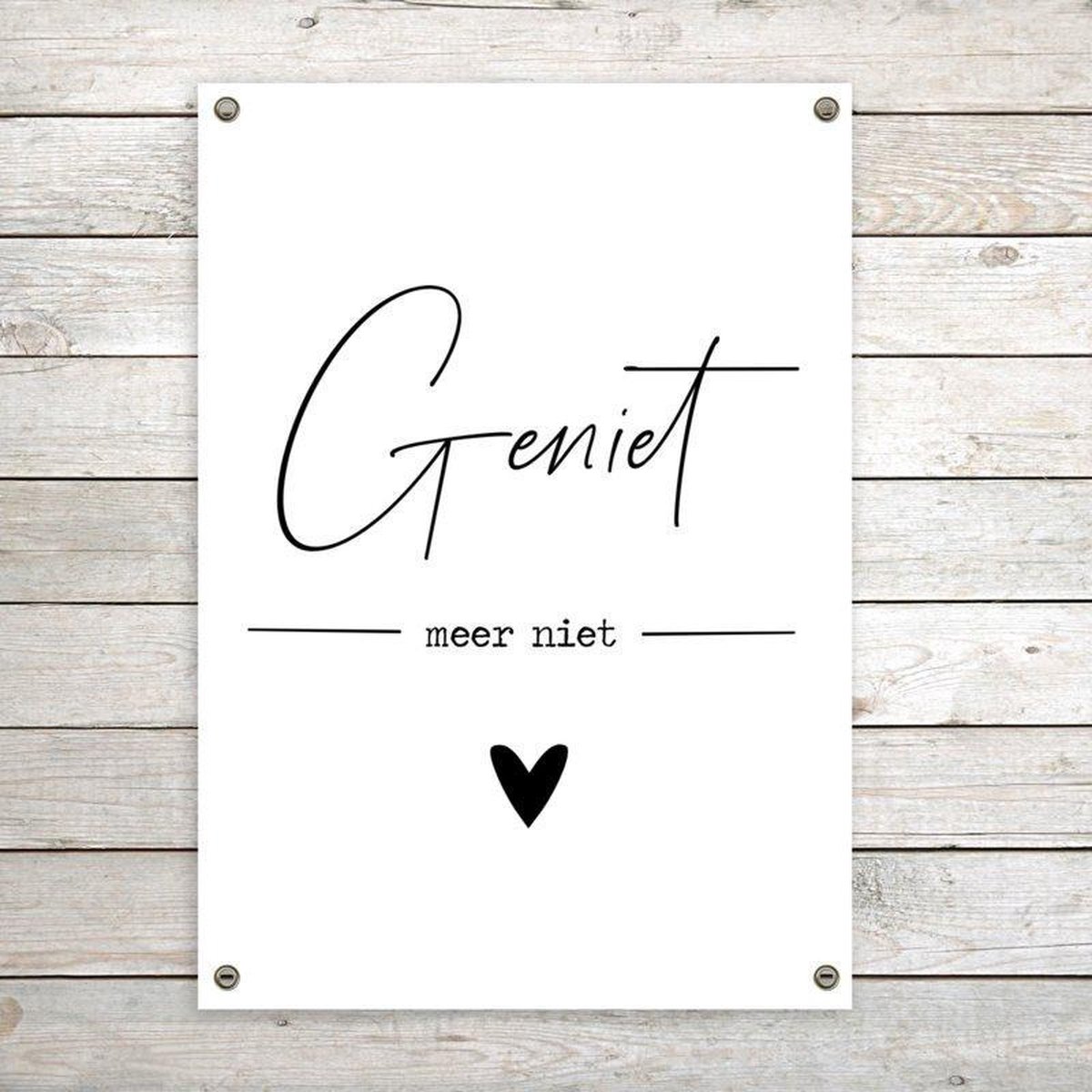 Tuinposter XL Geniet zwart wit - buitenposter met tekst - tuindecoratie - vaderdag cadeau