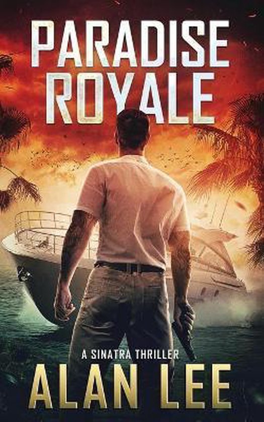 A Sinatra Thriller- Paradise Royale - cover