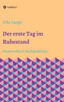 Der erste Tag im Ruhestand