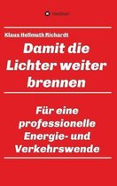 Damit die Lichter weiter brennen