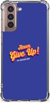 Smartphone hoesje Samsung Galaxy S21 Plus TPU Silicone Hoesje met transparante rand Never Give Up