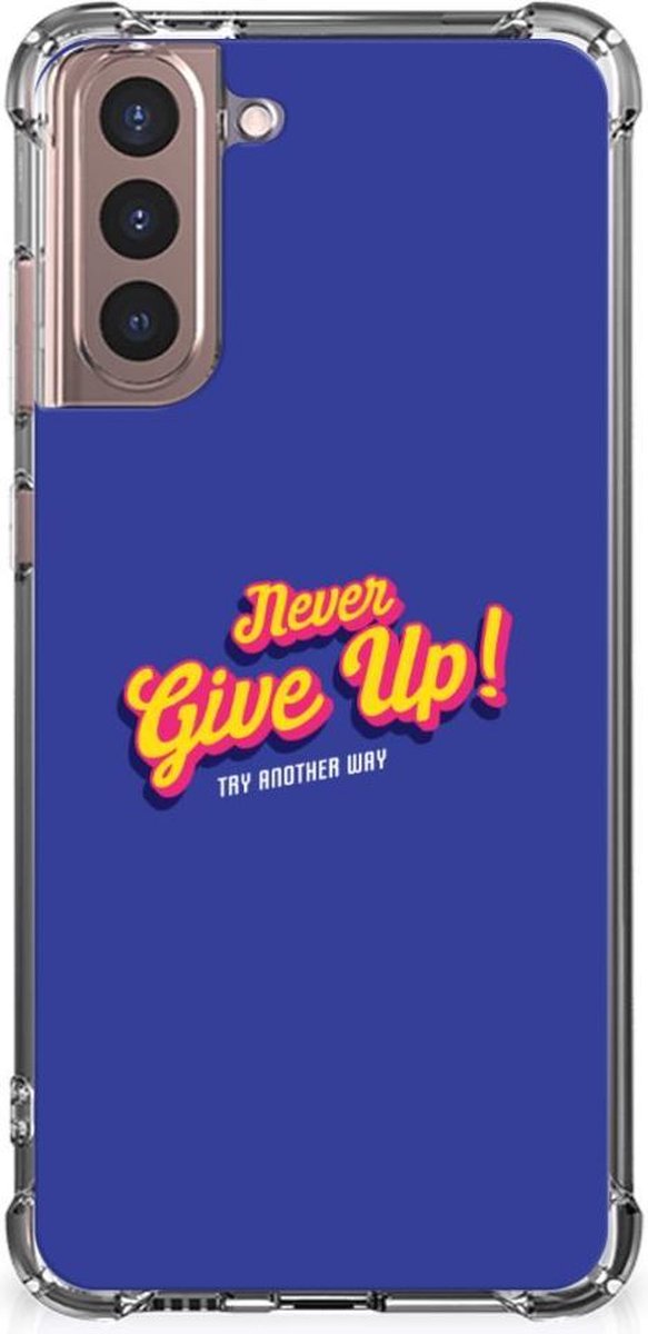 Samsung Galaxy S21 Plus Telefoonhoesje met tekst Never Give Up