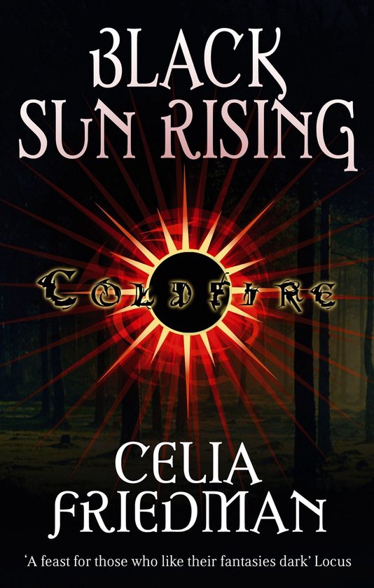 Coldfire Trilogy 1 - Black Sun Rising - cover