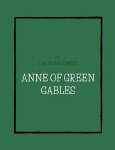 Anne of Green Gables by L.M. Montgomery